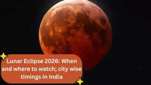 Lunar Eclipse 2026: When and where to watch; city wise timings in India