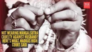 Not wearing Mangalsutra cruelty against husband? Madras High Court’s verdict which ended this marriage said, “Removal of thali chain is often treated as…”