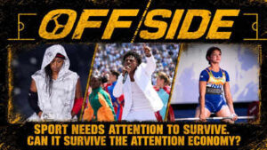 OFFSIDE | Sport needs attention to survive, but can it survive the attention economy? | Football News