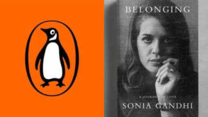 ‘A particular issue’: Penguin India on impasse over Sonia Gandhi memoir | India News